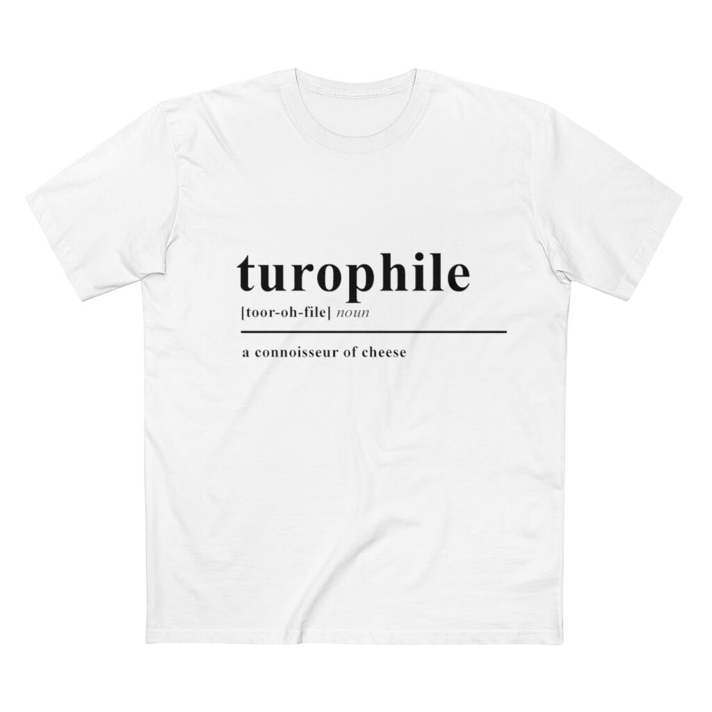 Turophile Cheese Lover Unisex T-Shirt - White