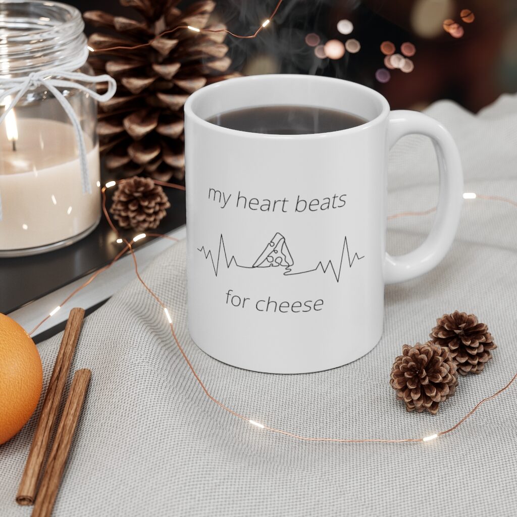My Heart Beats For Cheese Mug Lifestyle Hot Coffee