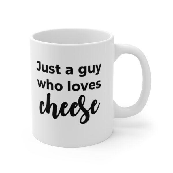 The Cheese Wanker mug with Just a Guy Who Loves Cheese print