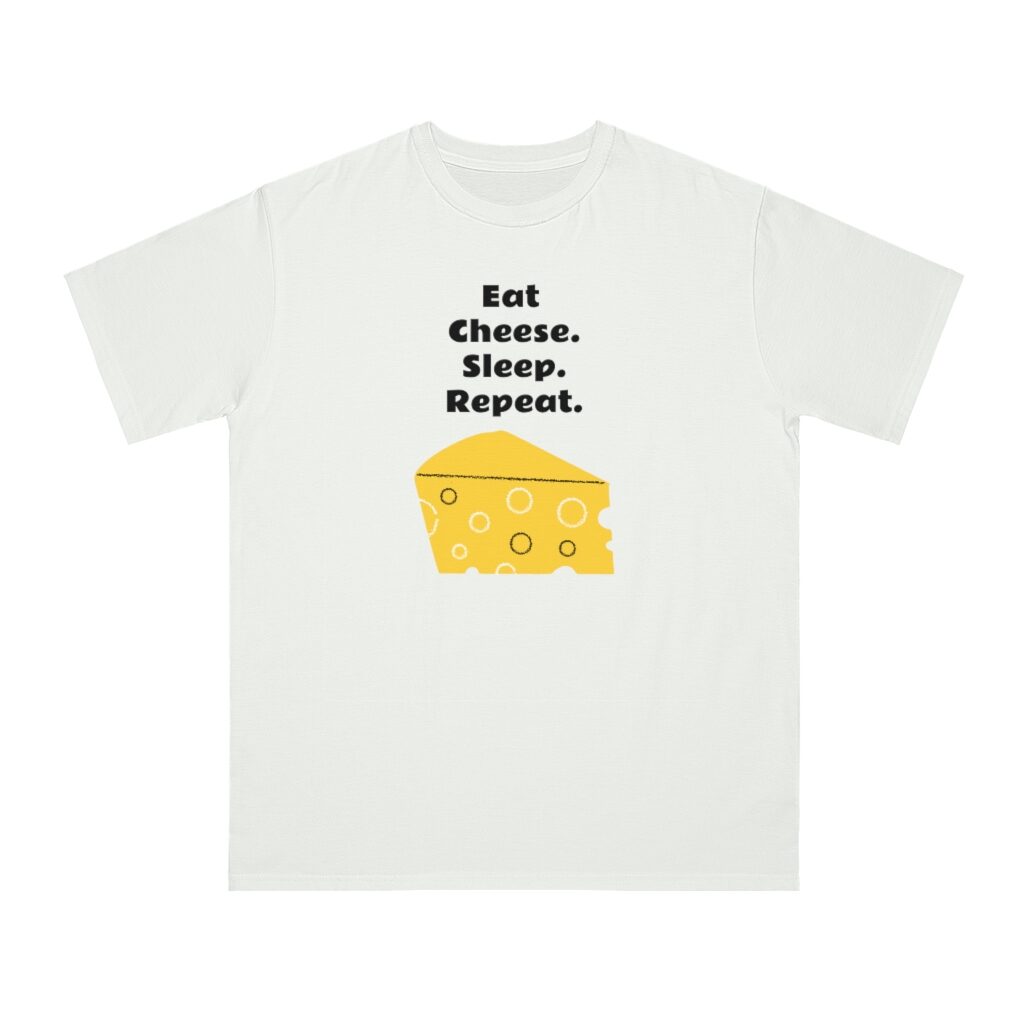 Eat Cheese Sleep Repeat Fatboy Slim Unisex Top - White