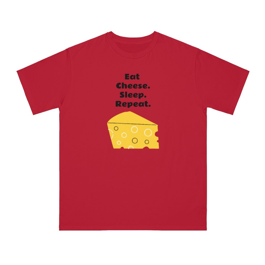 Eat Cheese Sleep Repeat Fatboy Slim Unisex Top - Red Pepper