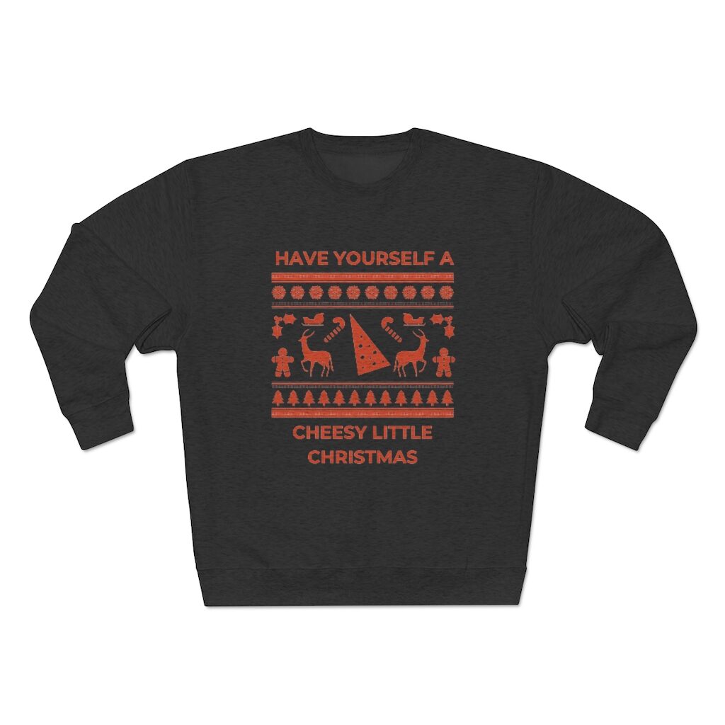 Have Yourself A Cheesy Little Christmas Ugly Sweater - Charcoal Heather