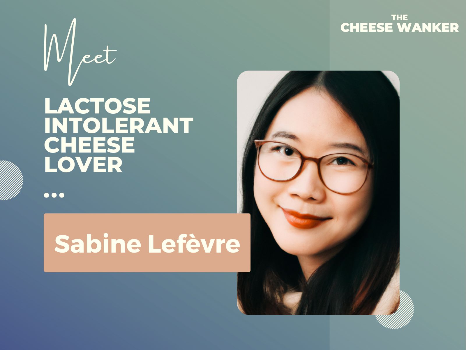 Sabine the Lactose Intolerant Cheese Lover