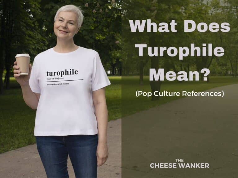 What Does Turophile Mean (Pop Culture References)