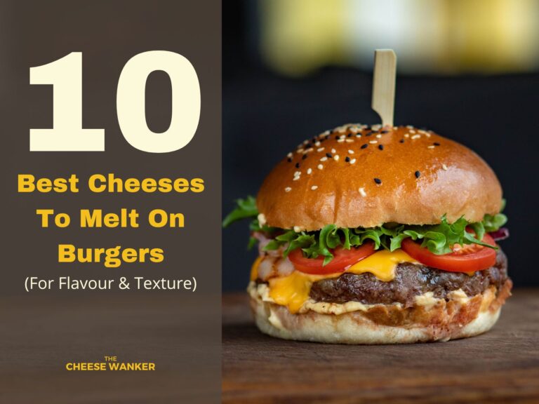 10 Best Cheeses To Melt On Burgers (Flavour & Texture)