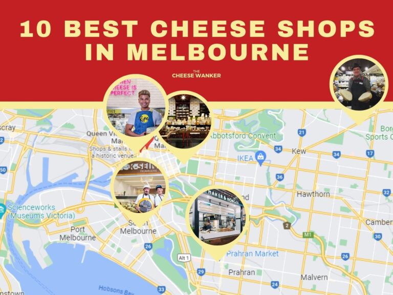 Where to Find the 10 Best Cheese Shops In Melbourne