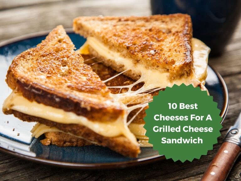 Best Cheeses For A Grilled Cheese Sandwich