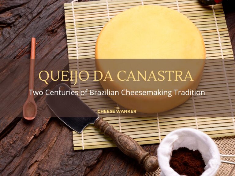 Queijo da Canastra Two Centuries of Brazilian Cheesemaking Tradition