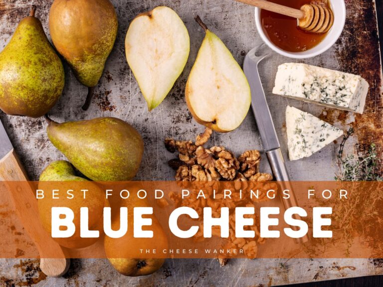 10 Best Food Pairings for Blue Cheese (Cheese Platter & Recipes)